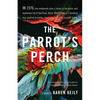 The Parrot's Perch: A Memoir - Paperback