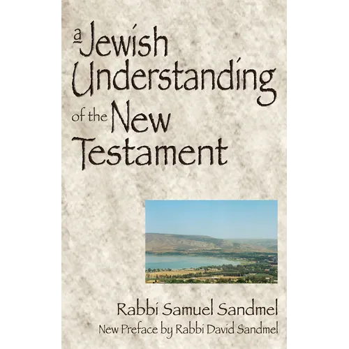 A Jewish Understanding of the New Testament - Paperback