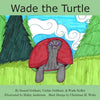 Wade the Turtle - Paperback