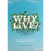 Why Live?: The Beautiful and Painful Mess of Learning to Love Life - Hardcover