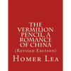 The Vermilion Pencil, A Romance of China - Paperback