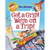 My Weird School Graphic Novel: Get a Grip! We're on a Trip!: A Graphic Novel - Hardcover