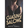 Chasing Salomé: A Novel of 1920s Hollywood - Paperback