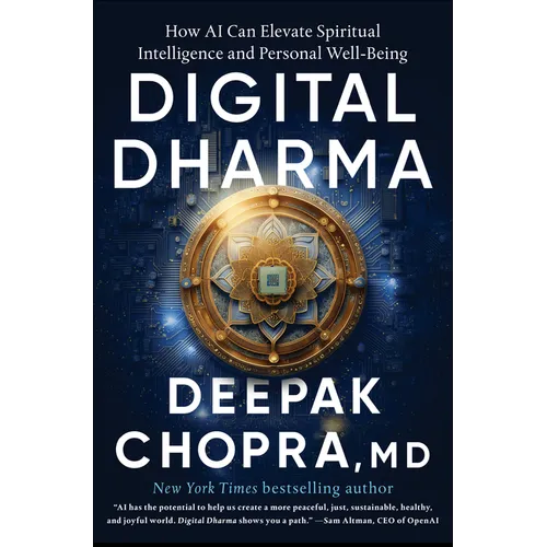 Digital Dharma: How AI Can Elevate Spiritual Intelligence and Personal Well-Being - Hardcover