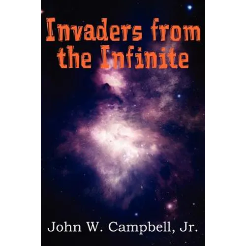 Invaders from the Infinite - Paperback