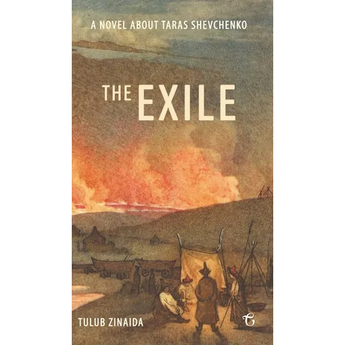 The Exile: A novel about Taras Shevchenko - Hardcover