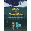 Milda the Magic Moon - Hardcover