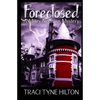 Foreclosed: A Mitzy Neuhaus Mystery - Paperback