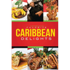Chef Rob Gayle's Favorite Caribbean Delights - Paperback