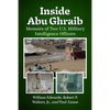 Inside Abu Ghraib: Memoirs of Two U.S. Military Intelligence Officers - Paperback