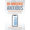 The No Nonsense Anxious Attachment Book - Paperback