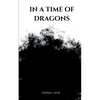 In a time of dragons - Paperback