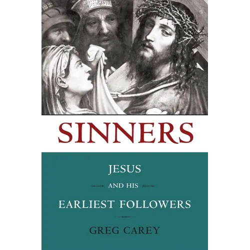 Sinners: Jesus and His Earliest Followers - Paperback