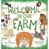 Welcome To Our Farm - Hardcover