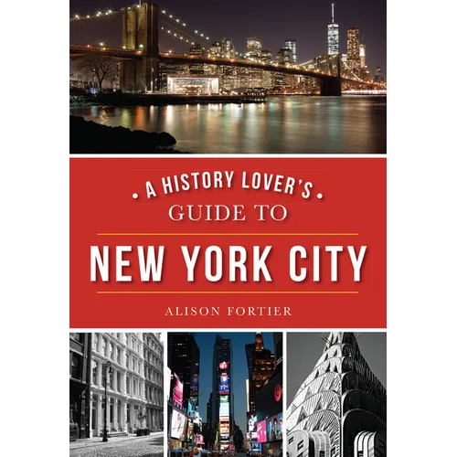 A History Lover's Guide to New York City - Paperback