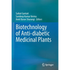Biotechnology of Anti-Diabetic Medicinal Plants - Paperback