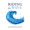 Riding the Wave - Hardcover