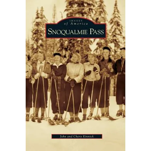 Snoqualmie Pass - Hardcover