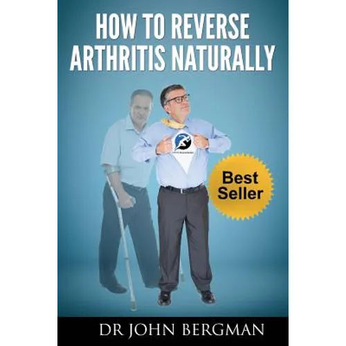 How to Reverse Arthritis Naturally - Paperback
