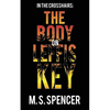 In the Crosshairs: The Body on Leffis Key - Paperback