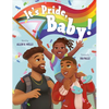 It's Pride, Baby! - Hardcover