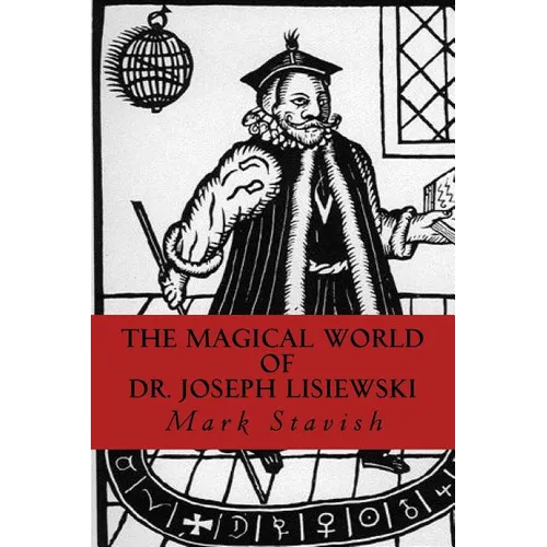 The Magical World of Dr. Joseph Lisiewski - Paperback