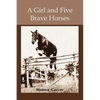 A girl and Five Brave Horses - Paperback