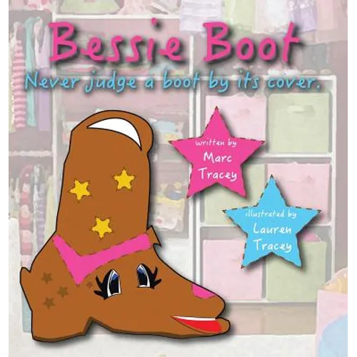 Bessie Boot: Never Judge a Boot by Its Cover. - Hardcover
