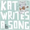 Kat Writes a Song - Hardcover