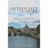 Fifteen Feet from the Pope: Dispatches from a Sabbatical in Rome - Paperback
