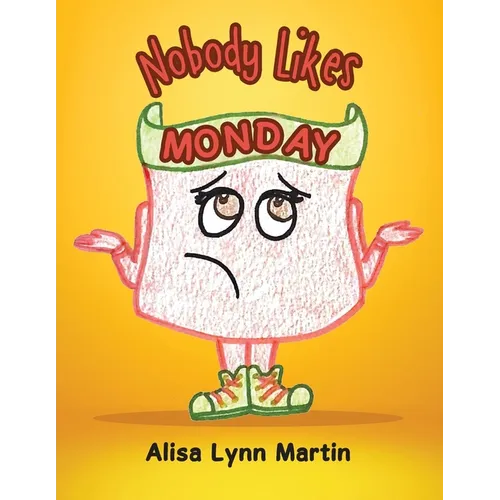 Nobody Likes Monday - Paperback