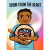 Drum from the Heart - Paperback