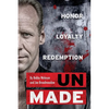 UnMade: Honor Loyalty Redemption - Paperback