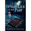 What Lies in the Past - Paperback