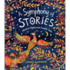 A Symphony of Stories: Musical Myths and Tuneful Tales - Hardcover