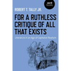 For a Ruthless Critique of All That Exists: Literature in an Age of Capitalist Realism - Paperback