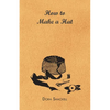 How to Make a Hat - Paperback