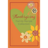 Thanksgiving Family Recipe Collection: Keepsake Book to Preserve Your Favorite and Traditional Holiday Recipes - Paperback