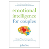 Emotional Intelligence for Couples: Simple Ways to Increase the Communication in Your Relationship - Paperback