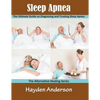 Sleep Apnea: The Ultimate Guide on Diagnosing and Treating Sleep Apnea (Large Print): The Alternative Healing Series - Paperback
