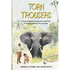 Torn Trousers: A True Story of Courage and Adventure: How A Couple Sacrificed Everything To Escape to Paradise - Paperback