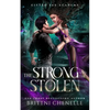 The Strong & The Stolen: Gifted Fae Academy - Year Three - Paperback