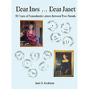 Dear Ines ... Dear Janet: 50 Years of Transatlantic Letters Between Two Friends - Paperback