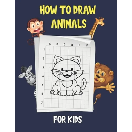 How To Draw Animals For Kids: Learn to Draw Step-by-Step cute animals, Draw 50 Animals, how to draw cute animals - Paperback