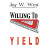 Willing to Yield - Paperback