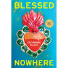 Blessed Nowhere - Paperback