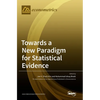 Towards a New Paradigm for Statistical Evidence - Hardcover