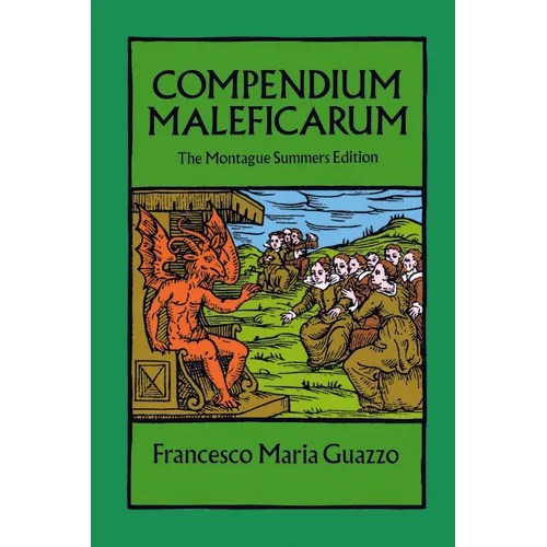 Compendium Maleficarum: The Montague Summers Edition - Paperback