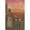 Three Months in Florence - Paperback
