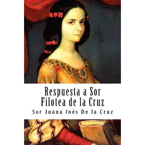 Respuesta a Sor Filotea de la Cruz - Paperback